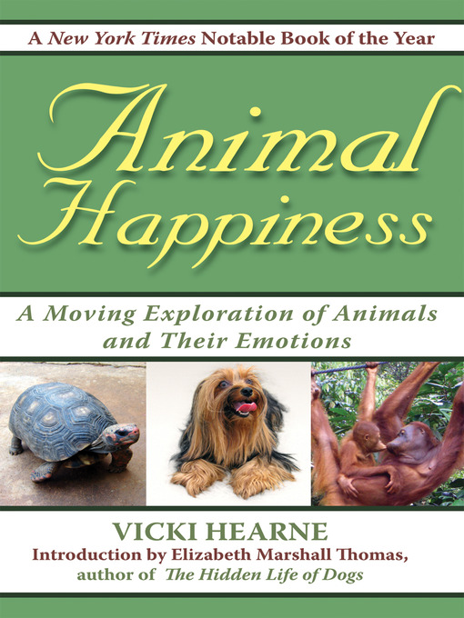 Title details for Animal Happiness by Vicki Hearne - Available
